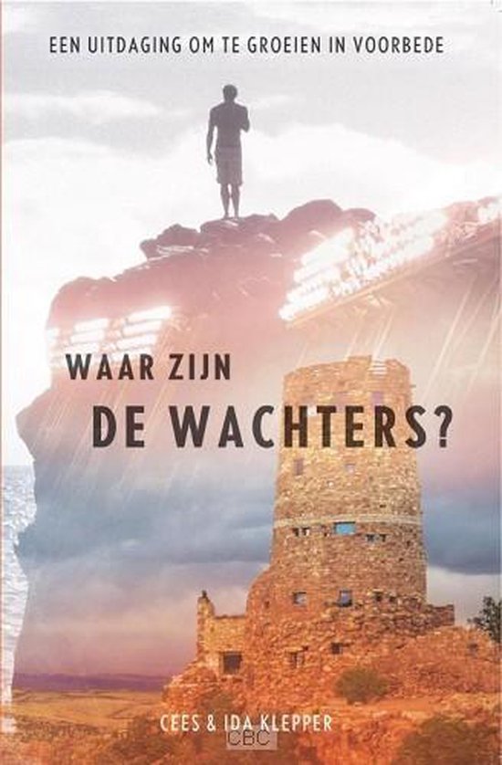 Omslag van Klepper, Waar zijn de wachters? door Klepper, Cees en Ida