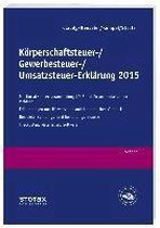 Körperschaftsteuer-, Gewerbesteuer-, Umsatzsteuer-Erklärung 2015