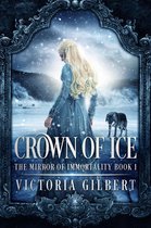 The Mirror of Immortality 1 - Crown of Ice