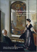 The Edwardian Sense - Art, Design and Performance in Britian 1901-1910