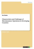 Characteristics and Challenges of Microinsurance Operations in Developing Countries