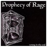 Prophecy Of Rage - Wrong In The End (CD)