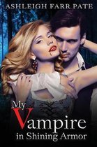 My Vampire in Shining Armor