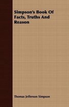 Simpson's Book Of Facts, Truths And Reason