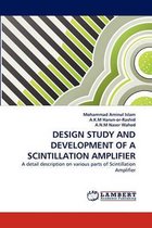 Design Study and Development of a Scintillation Amplifier
