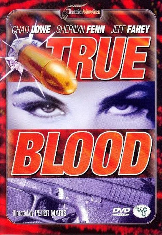 DVD hoes voor de film 'True Blood' met kogel, ogen, geweer en tekst: Classic Movies, Chad Lowe, Sherilyn Fenn, Jeff Fahey, True Blood, Directed by Peter Maris, DVD Video.