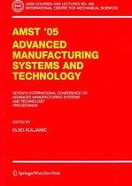 AMST'05 Advanced Manufacturing Systems and Technology