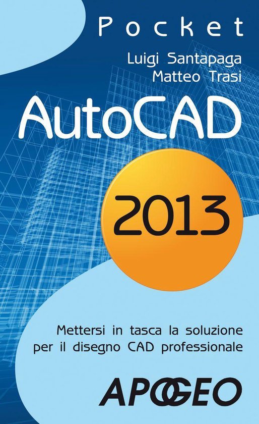 Grafica e disegno 9 - AutoCAD 2013 - cover