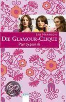 Die Glamour-Clique. Partypanik