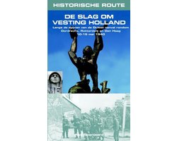 Historische Route - De slag om Vesting Holland