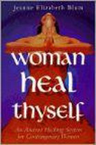 Woman Heal Thyself