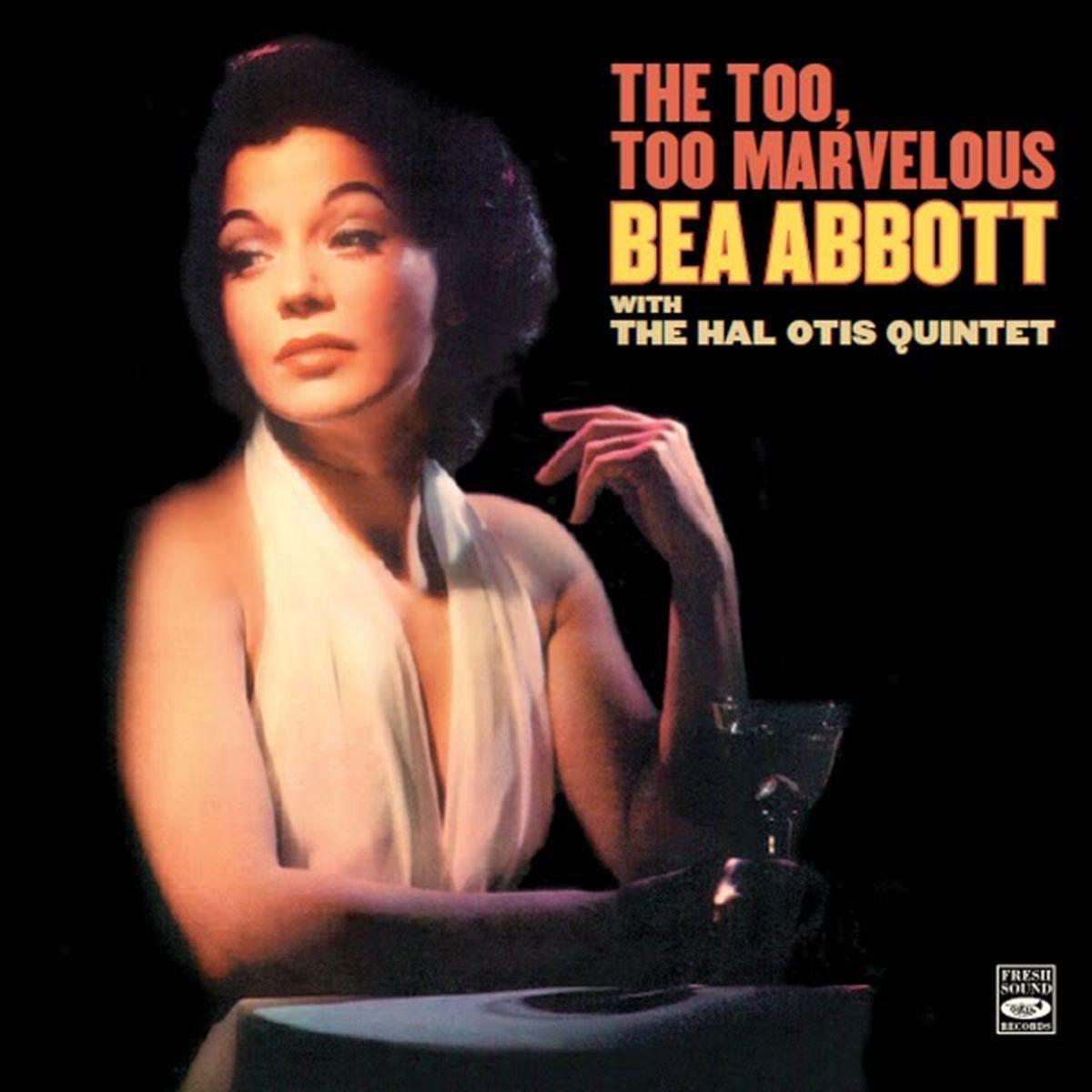 Too, Too Marvelous Bea Abbott