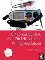 A Practical Guide to the 17th Edition of the Wiring Regulations