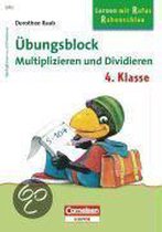 Lernen mit Rufus Rabenschlau. Übungsblock Multiplizieren und Dividieren 4. Schuljahr