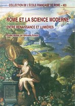Collection de l'École française de Rome - Rome et la science moderne