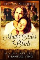 Mail Order Bride: An unexpected Thanksgiving