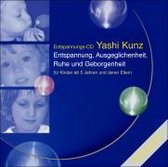 Für Kinder: Entspannung, Ausgeglichenheit, Ruhe und Geborgenheit