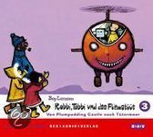 Robbi, Tobbi und das Fliewatüüt 3. Von Plumpudding Castle nach Tütermoor. CD