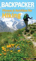 Backpacker Magazine Series - Backpacker Magazine's Fitness & Nutrition for Hiking