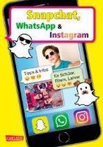 Snapchat, WhatsApp und Instagram