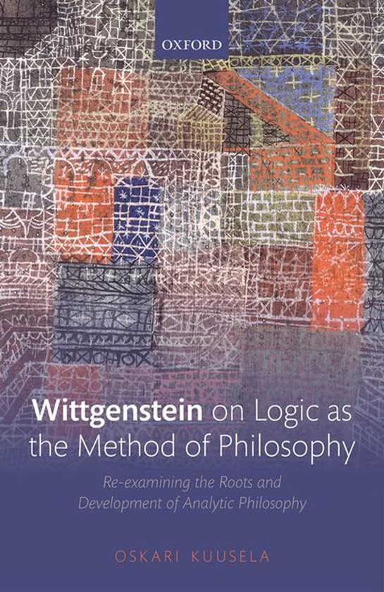 Wittgenstein on Logic as the Method of Philosophy - cover