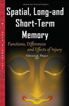Spatial, Long- & Short-Term Memory