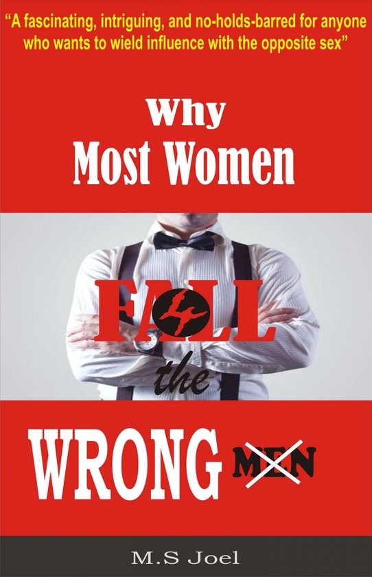 Why Most Women Fall For The Wrong Men - cover