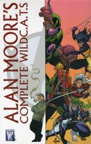 Alan Moore's Complete Wildc.a.t.s.