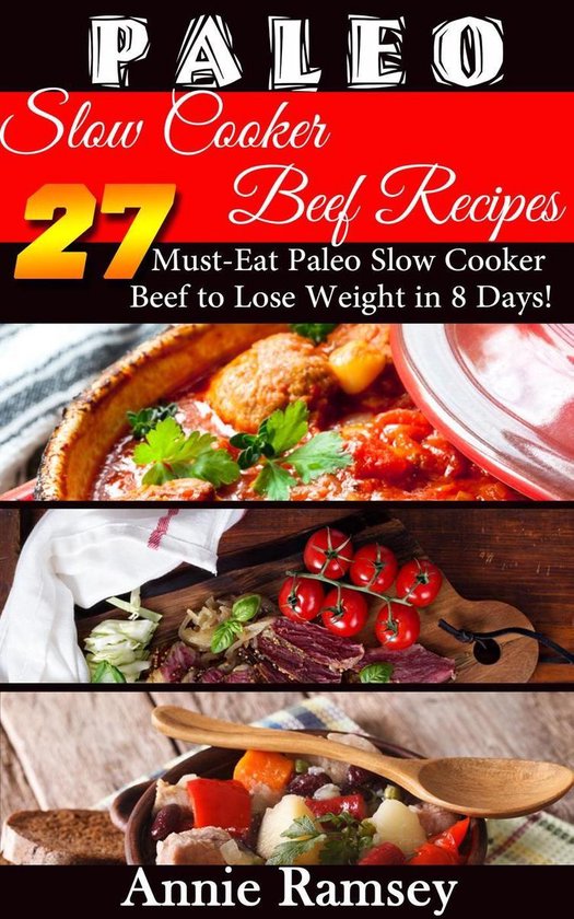 Paleo Slow Cooker Beef Recipes: 27 Must-eat Paleo Slow Cooke ... - cover