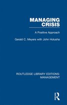 Routledge Library Editions: Management - Managing Crisis