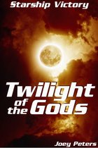 Starship Victory: Twilight of the Gods