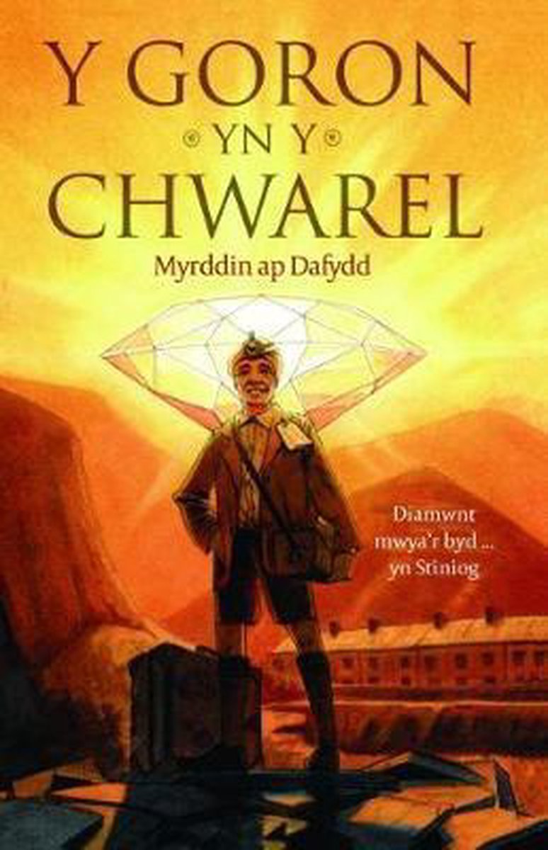 Goron yn y Chwarel, Y - Myrddin Ap Dafydd