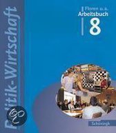 Politik/Wirtschaft 8. Arbeitsbuch