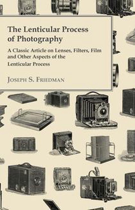 The Lenticular Process of Photography - A Classic Article on ... - cover