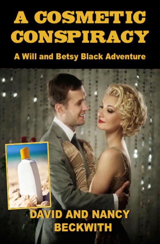 A Will and Betsy Black Adventure 4 - A Cosmetic Consiracy - cover