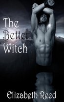 The Better Witch