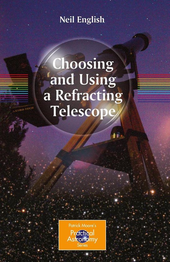 The Patrick Moore Practical Astronomy Series - Choosing and  ... - cover