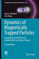 Astrophysics and Space Science Library 403 - Dynamics of Magnetically Trapped Particles