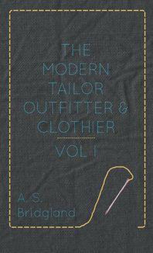 The Modern Tailor Outfitter and Clothier - Vol. I. - cover