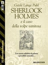 Sherlockiana - Sherlock Holmes e il caso della volpe vanitosa