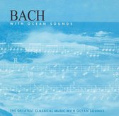 Bach With Ocean Sounds