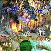 Chill Faktor 5 - Terra Firma (CD)
