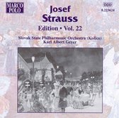 Josef Strauss Edition Vol 22 / Karl Albert Geyer, Slovak State PO Kosice