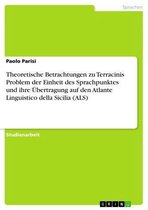 Theoretische Betrachtungen zu Terracinis Problem der Einheit des Sprachpunktes und ihre Übertragung auf den Atlante Linguistico della Sicilia (ALS)