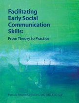 Facilitating Early Social Communication Skills