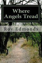 Where Angels Tread