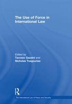 The International Law of Peace and Security - The Use of Force in International Law