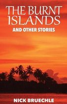 The Burnt Islands and Other Stories