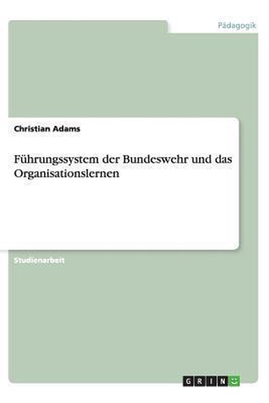 Fuhrungssystem der Bundeswehr und das Organisationslernen - cover