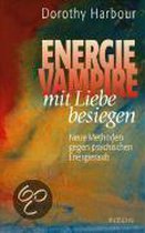 Energievampire mit Liebe besiegen